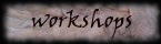 workshops